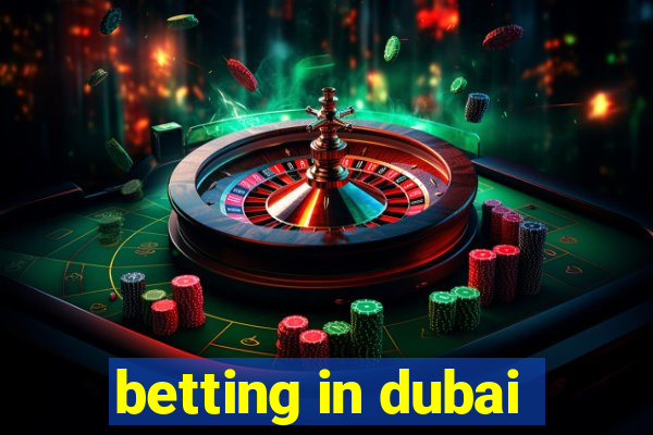 betting in dubai